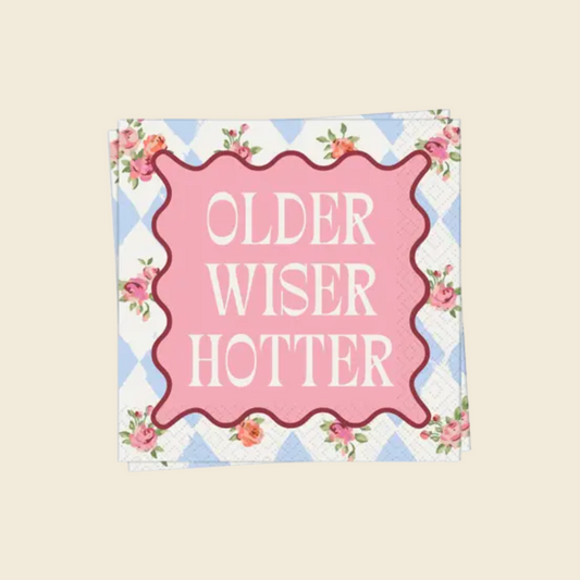 "Older Wiser Hotter" Napkins