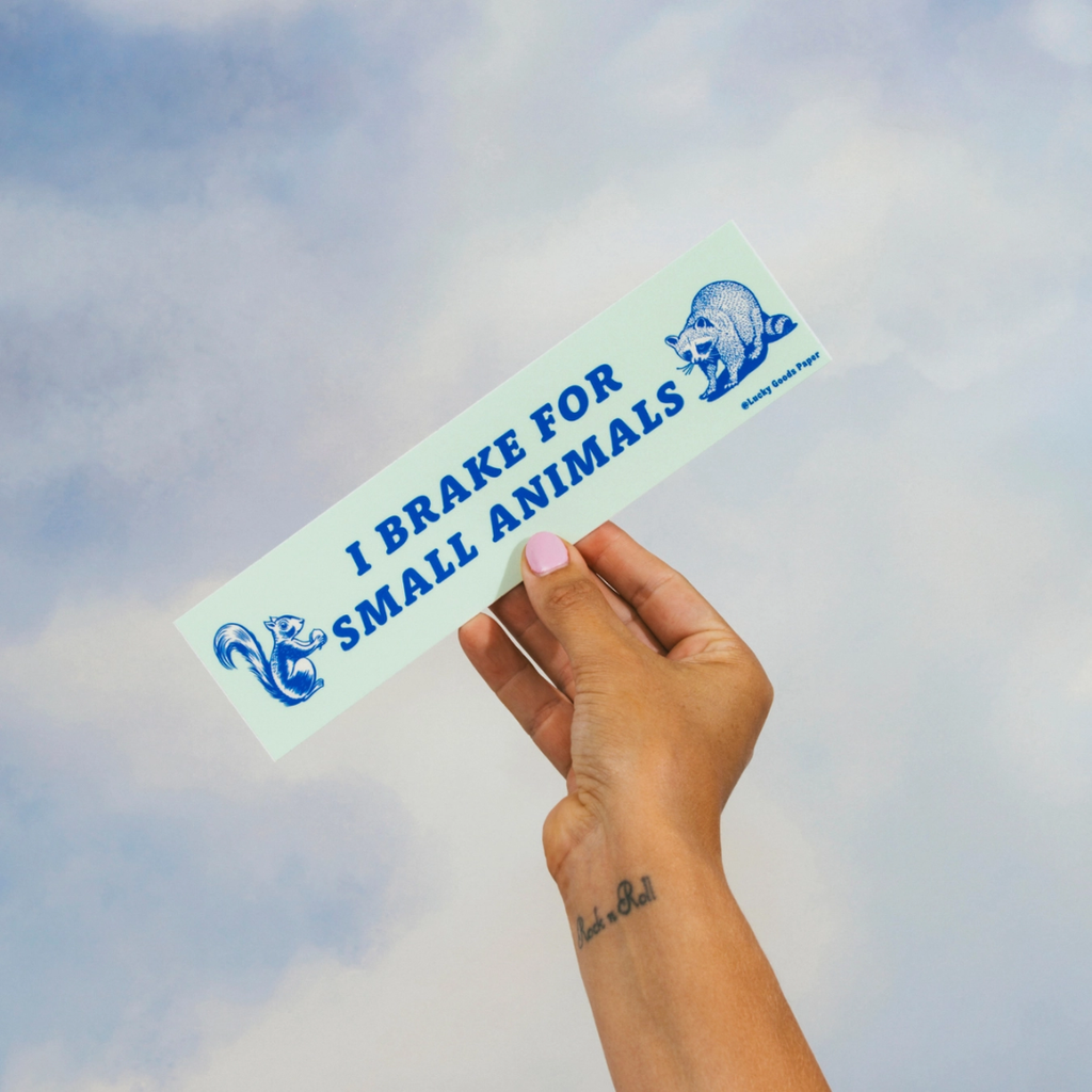 I Break for Small Animals Bumper Sticker