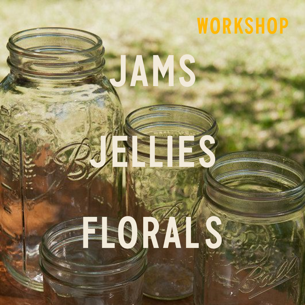 Jams, Jellies, & Florals Workshop