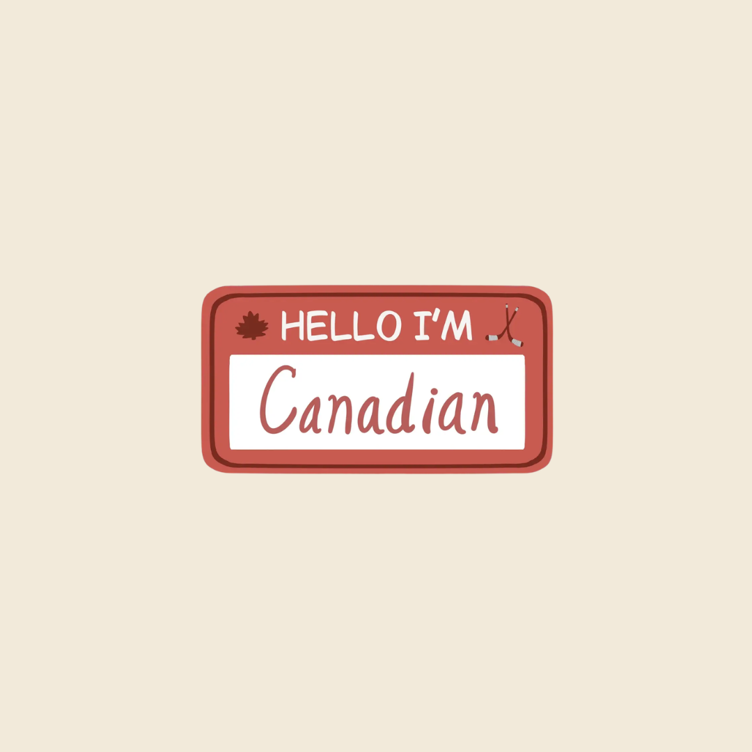 Hello I'm Canadian Sticker