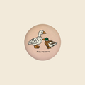 Feeling Fowl Magnet