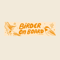 Birder On Board Bumper Sticker