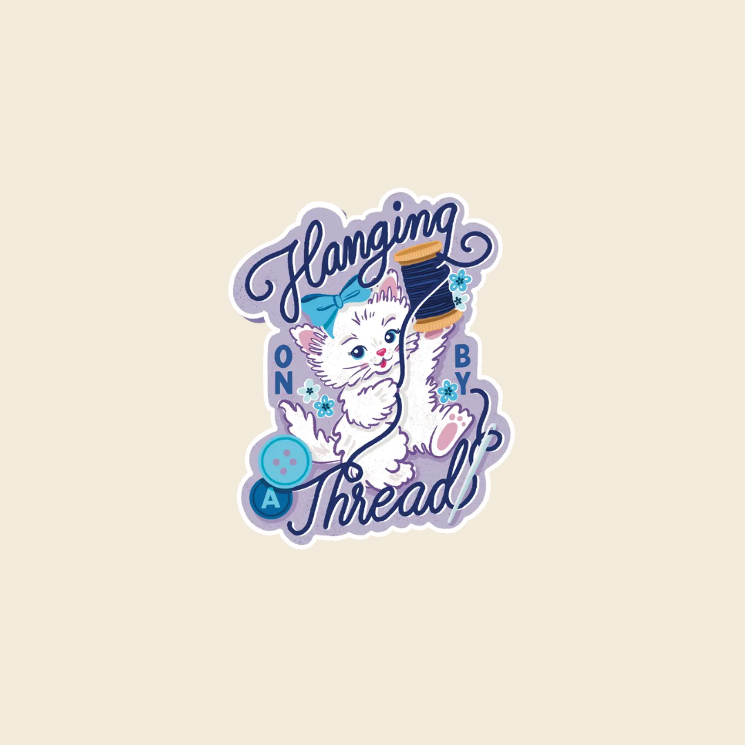 Hanging On By A Thread Sticker