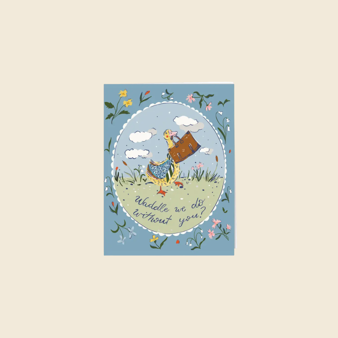 Waddle We Do Without You? Card